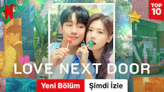 Love Next Door 1.Sezon 2.Bölüm izle