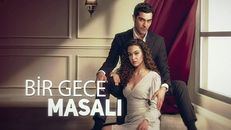 Bir Gece Masalı 3.Bölüm izle